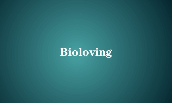 Bioloving