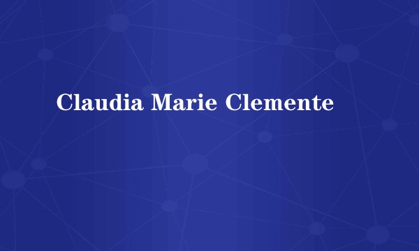 Claudia Marie Clemente