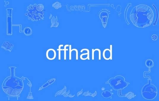offhand