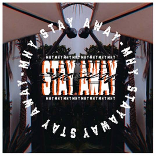 Stay Away（马浩原演唱的歌曲《STAY AWAY》）
