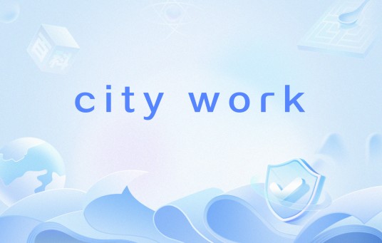 city work