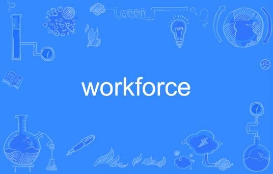 workforce