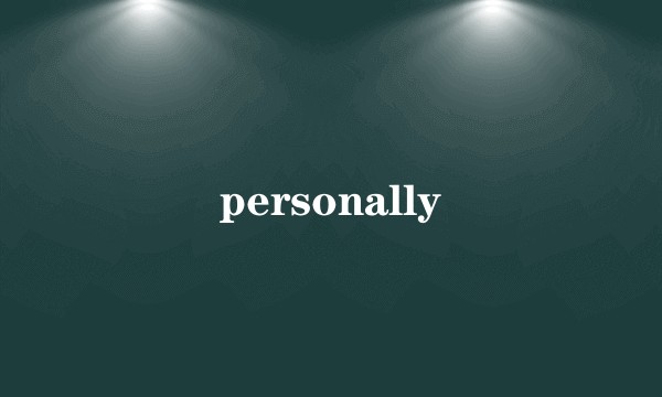 personally