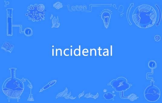 incidental