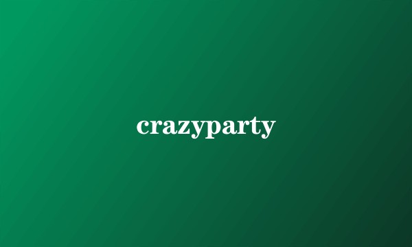 crazyparty
