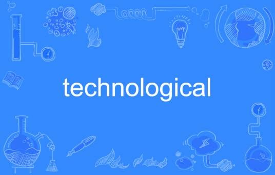 technological