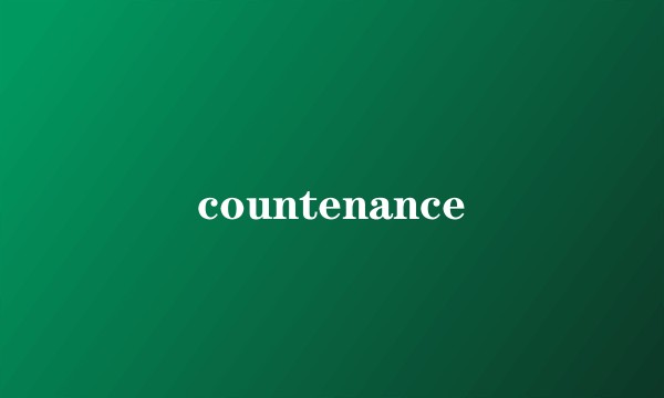 countenance