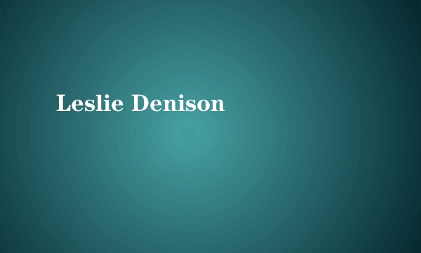 Leslie Denison