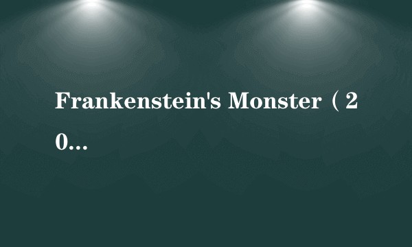 Frankenstein's Monster(2004年电影《范海辛》中的角色)