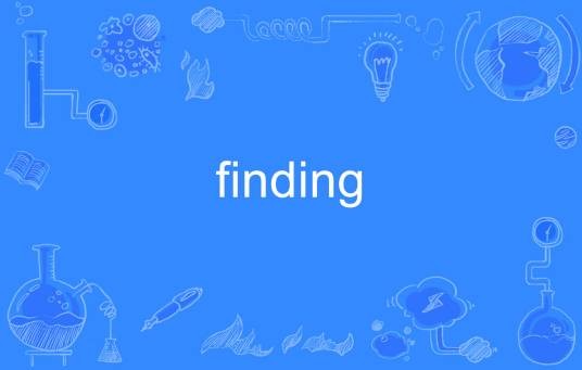 Finding