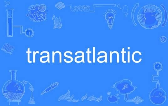 transatlantic（英语单词）