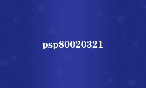 psp80020321