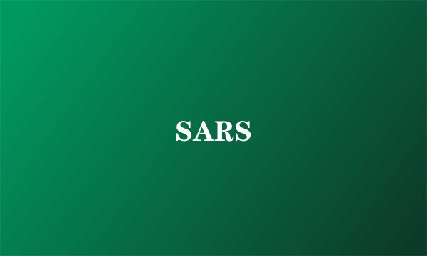SARS