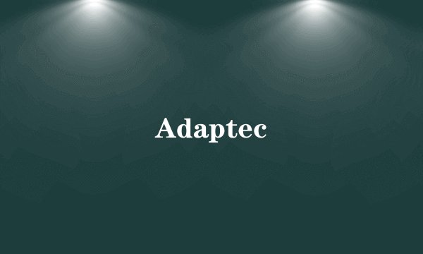 Adaptec